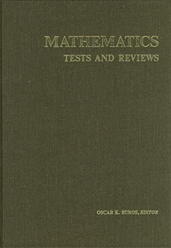 Beispielbild fr Mathematics Tests and Reviews: A Monograph Consisting of the Mathematics Sections of the Seven Mental Measurements Yearbooks zum Verkauf von Revaluation Books