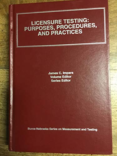 Stock image for Licensure Testing: Purposes, Procedures, and Practices (BUROS-NEBRASKA SYMPOSIUM ON MEASUREMENT & TESTING) for sale by HPB-Red