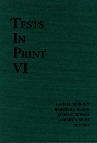 Stock image for Tests in Print VI: An Index to Tests, Test Reviews, and the Literature on Specific Tests for sale by Irish Booksellers