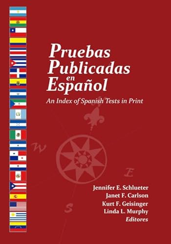 Stock image for Pruebas Publicadas en Español: An Index of Spanish Tests in Print for sale by HPB-Ruby