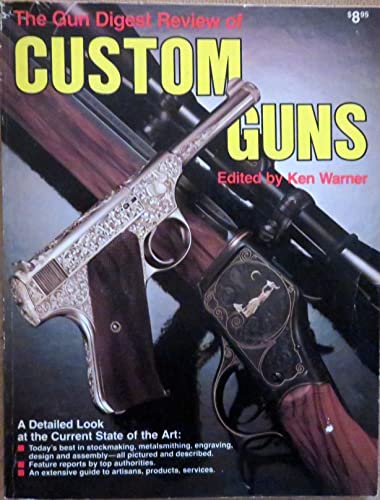 9780910676106: Gun Digest Review of Custom Guns