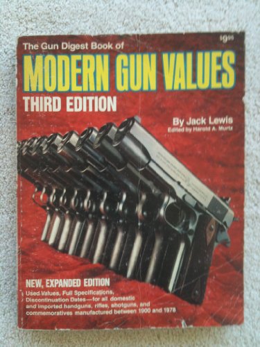 Stock image for The Gun Digest Book of Modern Gun Values, Third Edition for sale by Prairie Creek Books LLC.