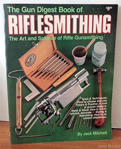 9780910676472: Gun Digest Book of Riflesmithing