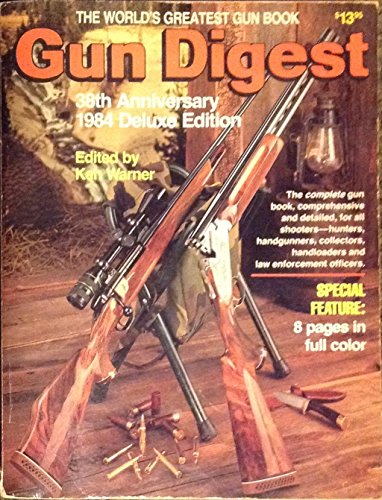Imagen de archivo de Gun Digest, 38th Anniversary 1984 Deluxe Edition a la venta por Gulf Coast Books