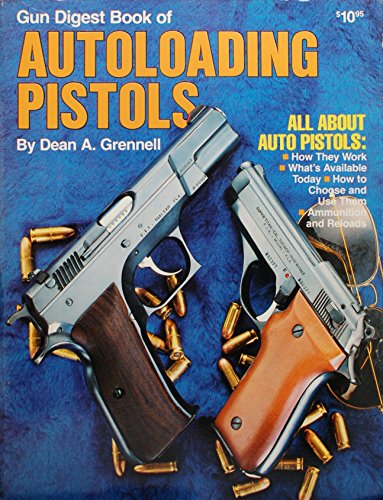 Beispielbild fr Gun Digest Book of Autoloading Pistols zum Verkauf von Books From California