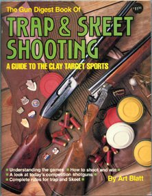 Beispielbild fr "Gun Digest" Book of Trap and Skeet Shooting zum Verkauf von Books From California