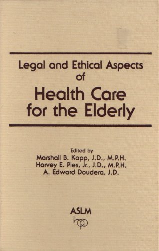 Stock image for Legal and Ethical Aspects of Health Care for the Elderly for sale by Better World Books