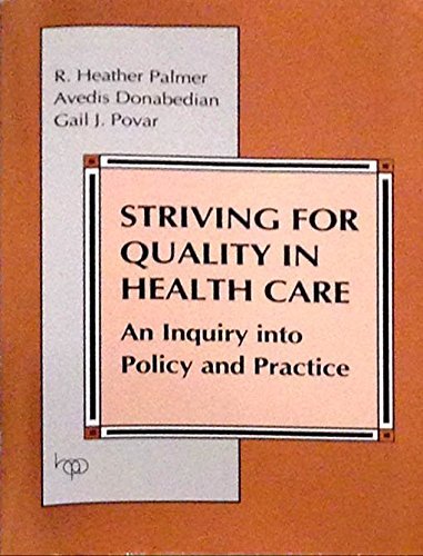 Beispielbild fr Striving for Quality in Health Care : An Inquiry into Policy and Practice zum Verkauf von Better World Books