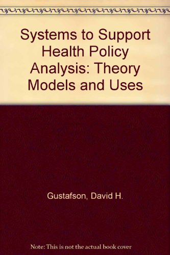 Stock image for Systems to Support Health Policy Analysis: Theory Models and Uses for sale by HPB-Red