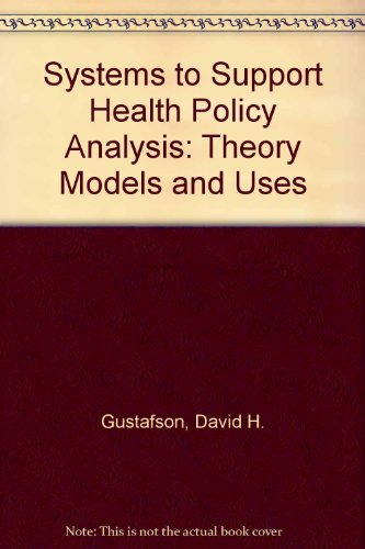 Stock image for Systems to Support Health Policy Analysis: Theory, Models, and Uses for sale by ThriftBooks-Atlanta