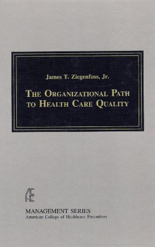 Stock image for The Organizational Path to Health Care Quality (Management/American College of Healthcare Executives) for sale by SecondSale