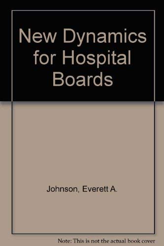 New Dynamics for Hospital Boards