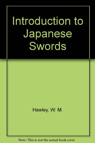 Imagen de archivo de Introduction to Japanese Swords a la venta por HPB-Ruby