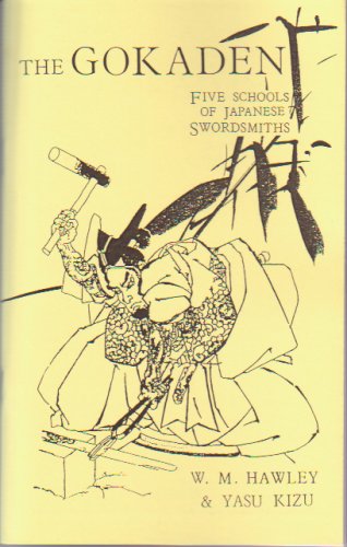 9780910704861: The Gokaden - Five Schools of Japanese Swordsmiths book