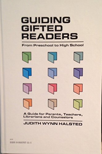 Stock image for Guiding Gifted Readers: From Preschool Through High School : A Handbook for Parents, Teachers, Counselors and Librarians for sale by Orion Tech