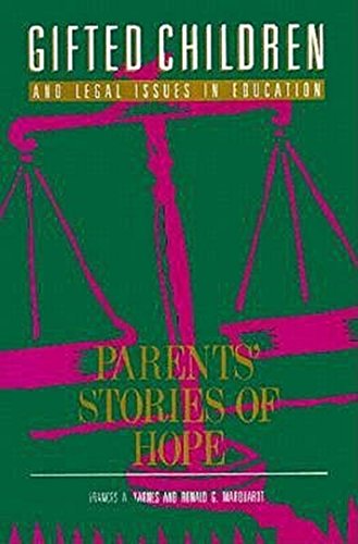 Stock image for Gifted Children and Legal Issues in Education: Parents Stories of Hope for sale by HPB-Red