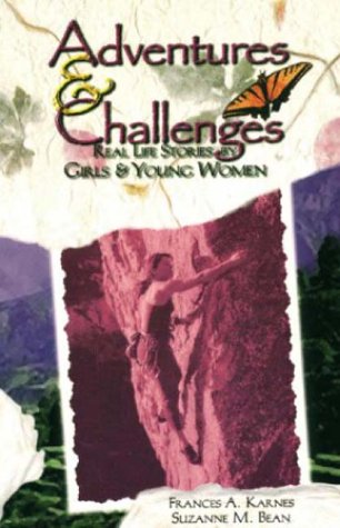 Stock image for Adventures and Challenges: Real Life Stories by Girls and Young Women for sale by SecondSale