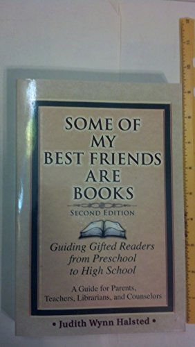 Beispielbild fr Some of My Best Friends Are Books : Guiding Gifted Readers from Preschool to High School zum Verkauf von Better World Books