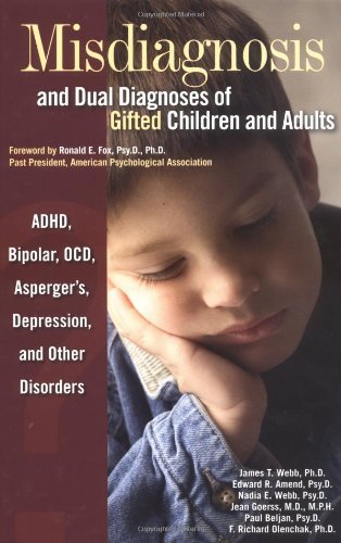 Beispielbild fr Misdiagnosis And Dual Diagnoses Of Gifted Children And Adults: Adhd, Bipolar, Ocd, Aspergers, Depression, And Other Disorders zum Verkauf von KuleliBooks