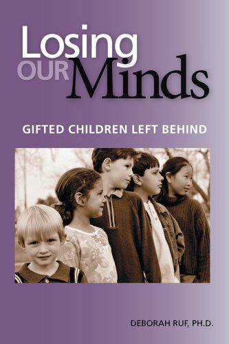 Stock image for Losing Our Minds: Gifted Children Left Behind for sale by Jenson Books Inc