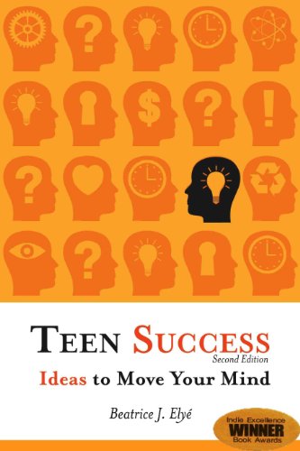 Beispielbild fr Teen Success! : Ideas to Move Your Mind zum Verkauf von Better World Books