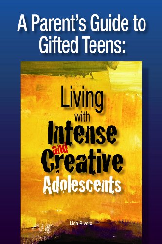 Imagen de archivo de A Parent's Guide to Gifted Teens: Living with Intense and Creative Adolescents a la venta por HPB-Red