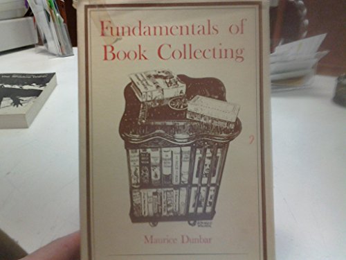 Stock image for Fundamentals of Book Collecting for sale by Jay W. Nelson, Bookseller, IOBA