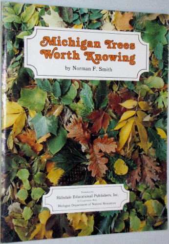 Beispielbild fr Michigan Trees Worth Knowing zum Verkauf von ThriftBooks-Dallas