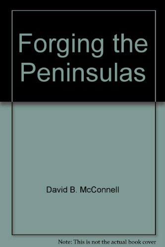 Stock image for Forging the Peninsulas for sale by ThriftBooks-Dallas