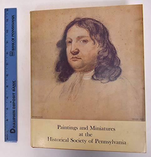 Paintings and Miniatures at the Historical Society of Pennsylvania