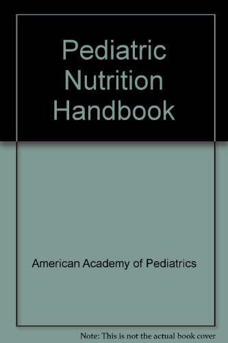 Stock image for Pediatric nutrition handbook for sale by Half Price Books Inc.