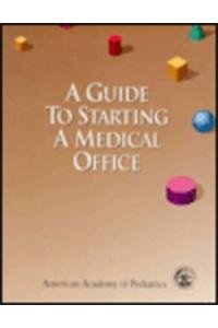 Stock image for Guide to Starting a Medical Office for sale by ThriftBooks-Dallas