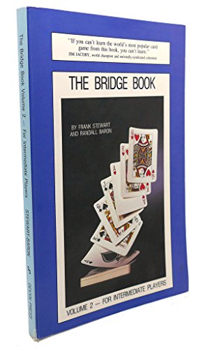 The Bridge Book (Volume 2: For Intermediate Players) (9780910791342) by Stewart, Frank; Baron, Randall