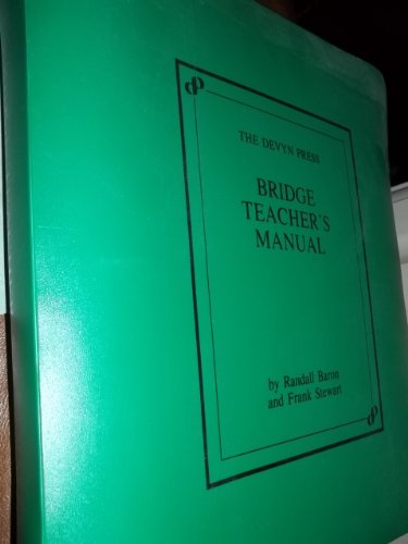 The Devyn Press Bridge Teacher's Manual: Volume 1 -For Beginning Players (9780910791571) by Randall Baron