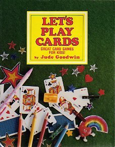 Imagen de archivo de Let's Play Cards! : Great Card Games for Kids a la venta por Better World Books
