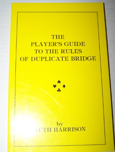 9780910791731: The Player's Guide to the Rules of Duplicate Bridge