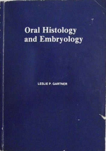 Beispielbild fr Oral Histology and Embryology zum Verkauf von Wonder Book