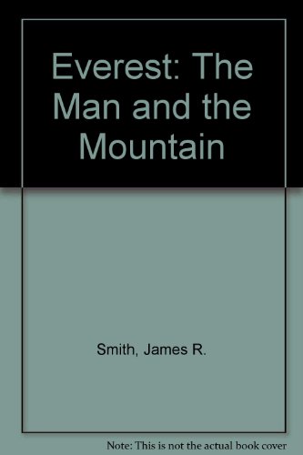 9780910845526: Everest: The Man and the Mountain