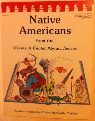 Stock image for Native Americans: From the Create a Center About Series (About.) for sale by Better World Books: West