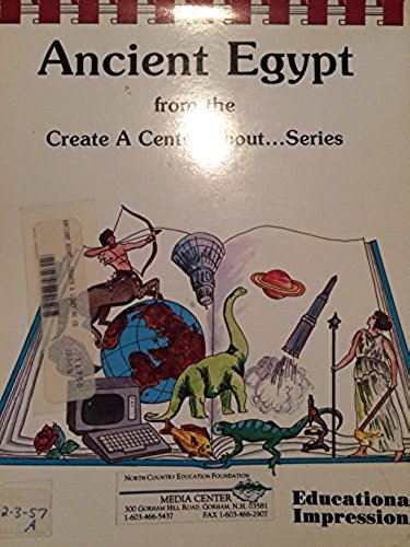 Stock image for Ancient Egypt (Create a Center About) for sale by Orphans Treasure Box