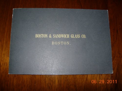 Beispielbild fr Boston and Sandwich Glass Company Factory Catalogue zum Verkauf von Wonder Book