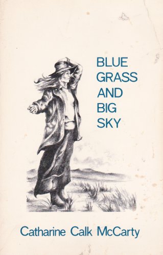 9780910875004: Blue grass and big sky