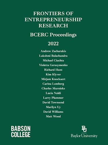 Stock image for 2022 Frontiers of Entrepreneurship Research BCERC Proceedings: BCERC Proceedings for sale by GF Books, Inc.