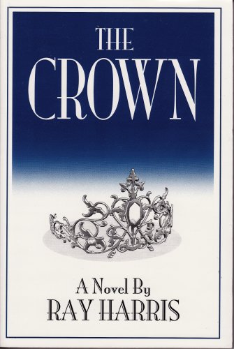 Beispielbild fr The Crown zum Verkauf von Robinson Street Books, IOBA