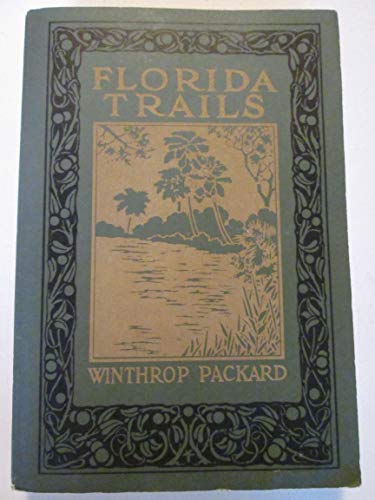 Stock image for Florida Trails for sale by The Book Chaser (FABA)