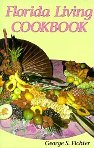 Beispielbild fr Florida Living Cookbook zum Verkauf von Half Price Books Inc.