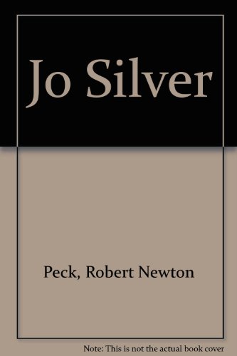 Jo Silver (9780910923200) by Peck, Robert Newton