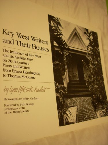 Beispielbild fr Key West Writers and Their Houses - The Influence of Key West and its Architecture on 20th-Century Poets and Writers from Ernes Hemnigway to Thomas McGuane zum Verkauf von PRIMOBUCH