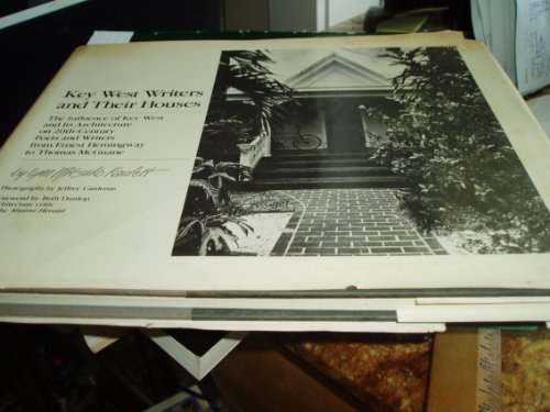 Imagen de archivo de Key West Writers and Their Houses a la venta por ThriftBooks-Dallas