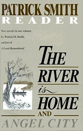 

The River is Home and Angel City (Patrick Smith Reader) - LRBP [signed] [first edition]